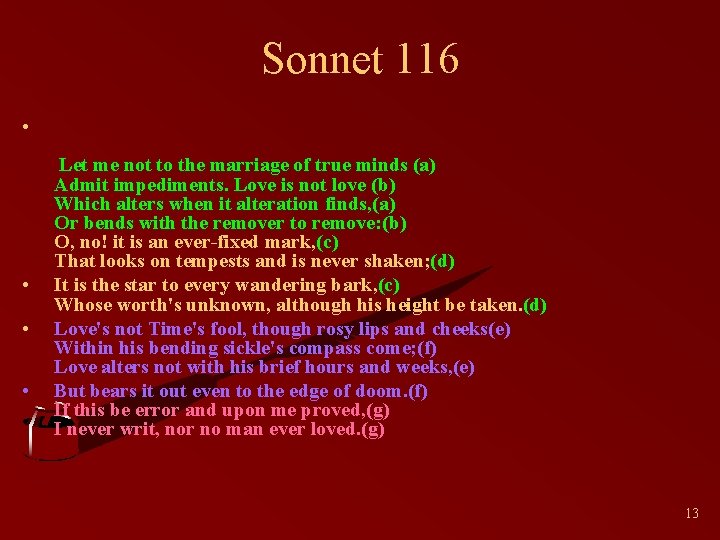 Sonnet 116 • • Let me not to the marriage of true minds (a)