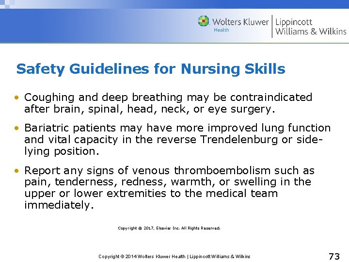Safety Guidelines for Nursing Skills • Coughing and deep breathing may be contraindicated after Safety Guidelines for Nursing Skills • Coughing and deep breathing may be contraindicated after