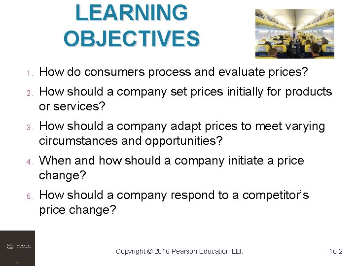 LEARNING OBJECTIVES 1. 2. 3. 4. 5. How do consumers process and evaluate prices?