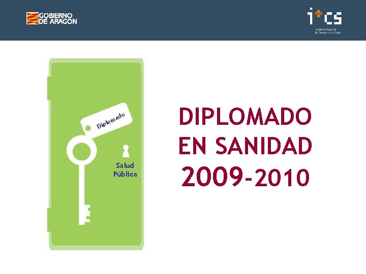 do a lom Dip Salud Pública DIPLOMADO EN SANIDAD 2009 -2010 