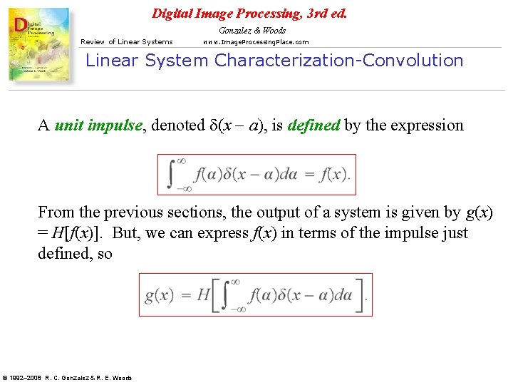 Digital Image Processing, 3 rd ed. Gonzalez & Woods Review of Linear Systems www.