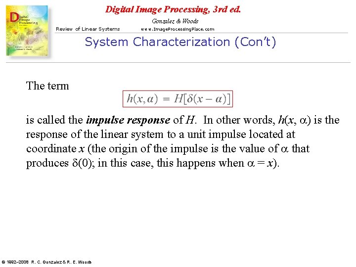 Digital Image Processing, 3 rd ed. Gonzalez & Woods Review of Linear Systems www.