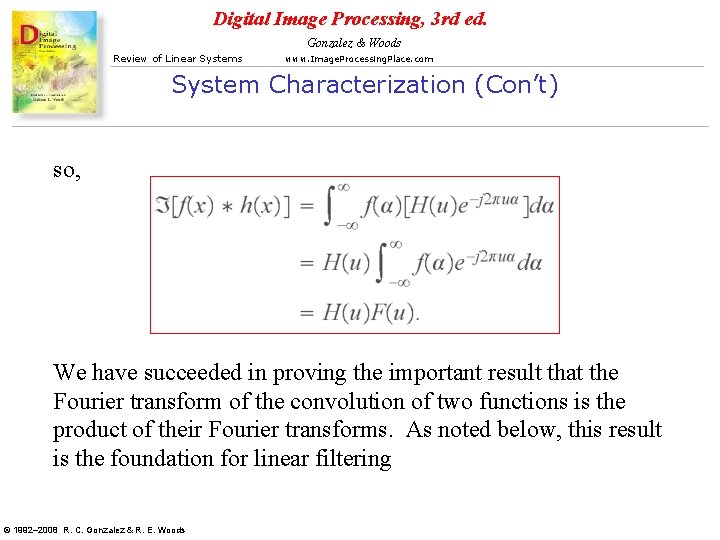 Digital Image Processing, 3 rd ed. Gonzalez & Woods Review of Linear Systems www.