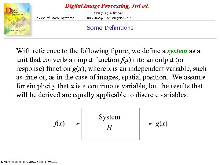 Digital Image Processing, 3 rd ed. Gonzalez & Woods Review of Linear Systems www.