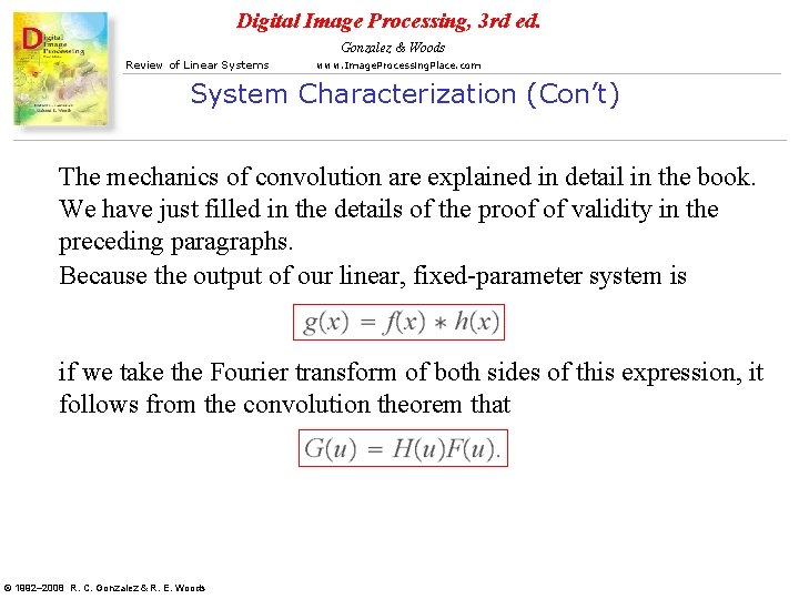 Digital Image Processing, 3 rd ed. Gonzalez & Woods Review of Linear Systems www.