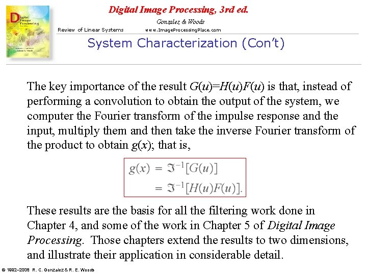 Digital Image Processing, 3 rd ed. Gonzalez & Woods Review of Linear Systems www.