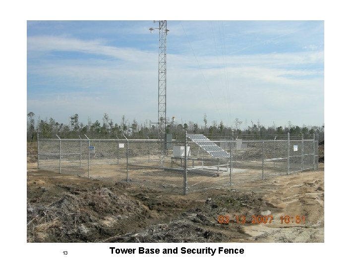 13 Tower Base and Security Fence 13 Tower Base and Security Fence