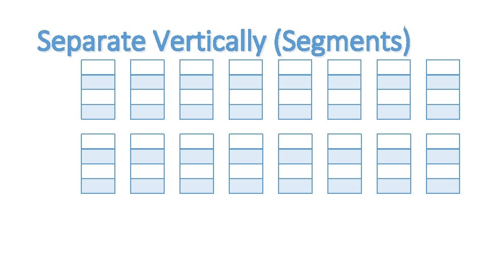 Separate Vertically (Segments) 