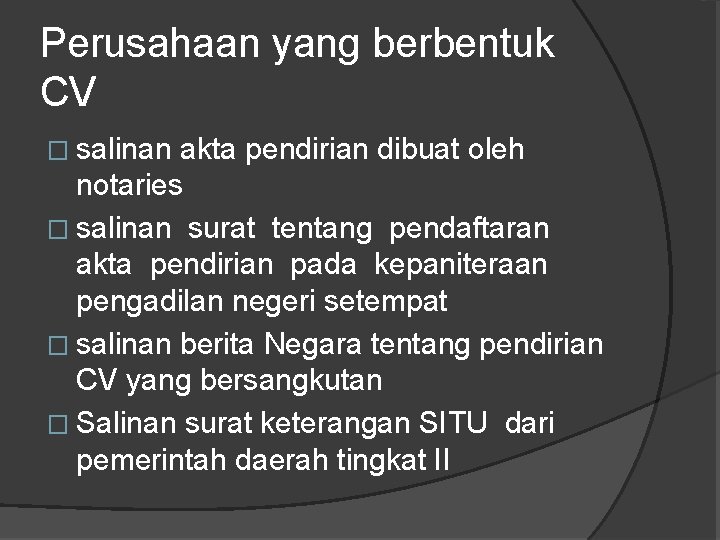 Perusahaan yang berbentuk CV � salinan akta pendirian dibuat oleh notaries � salinan surat Perusahaan yang berbentuk CV � salinan akta pendirian dibuat oleh notaries � salinan surat