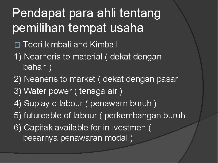 Pendapat para ahli tentang pemilihan tempat usaha Teori kimbali and Kimball 1) Nearneris to Pendapat para ahli tentang pemilihan tempat usaha Teori kimbali and Kimball 1) Nearneris to