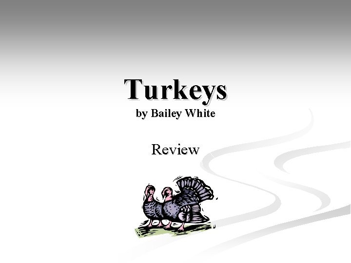 Turkeys by Bailey White Review 