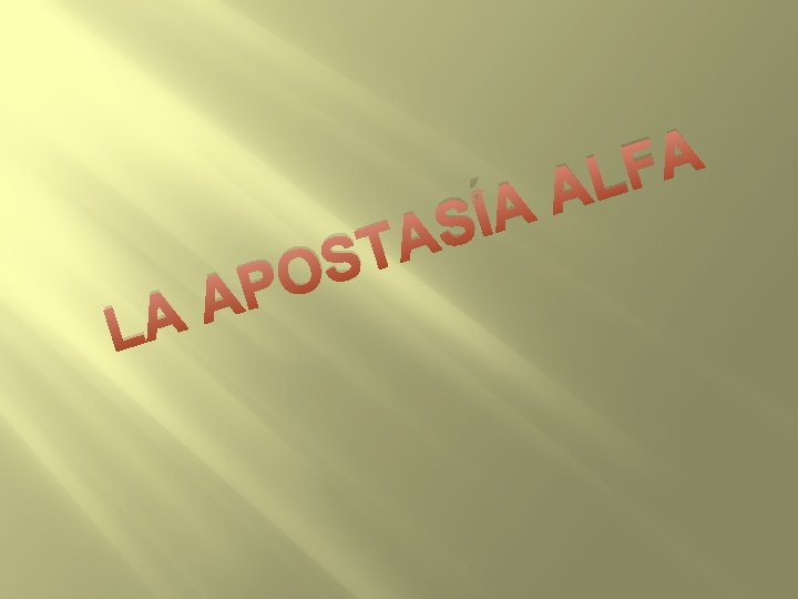 P A LA A Í S A T S O A F AL 