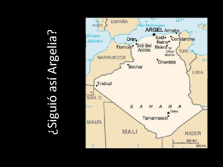 ¿Siguió así Argelia? 