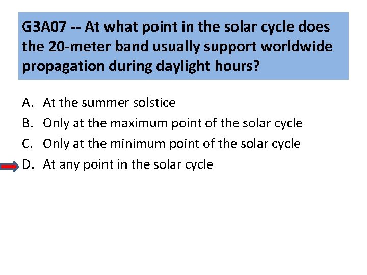 G 3 A 07 -- At what point in the solar cycle does the G 3 A 07 -- At what point in the solar cycle does the
