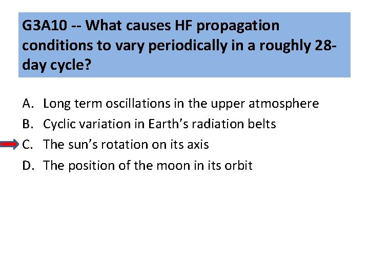 G 3 A 10 -- What causes HF propagation conditions to vary periodically in G 3 A 10 -- What causes HF propagation conditions to vary periodically in