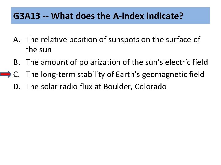 G 3 A 13 -- What does the A-index indicate? A. The relative position G 3 A 13 -- What does the A-index indicate? A. The relative position