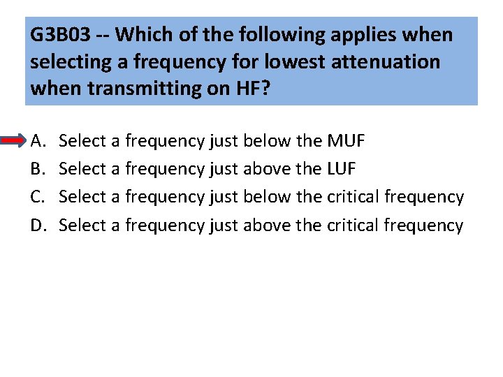 G 3 B 03 -- Which of the following applies when selecting a frequency G 3 B 03 -- Which of the following applies when selecting a frequency