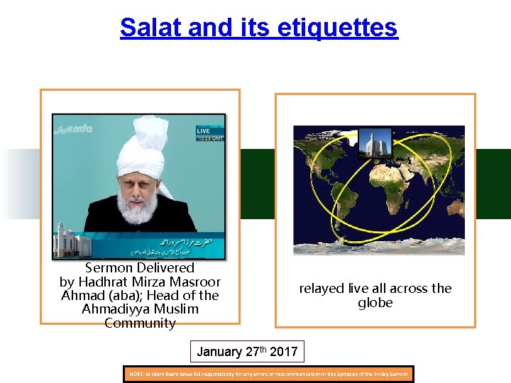 Salat and its etiquettes Sermon Delivered by Hadhrat Mirza Masroor Ahmad (aba); Head of