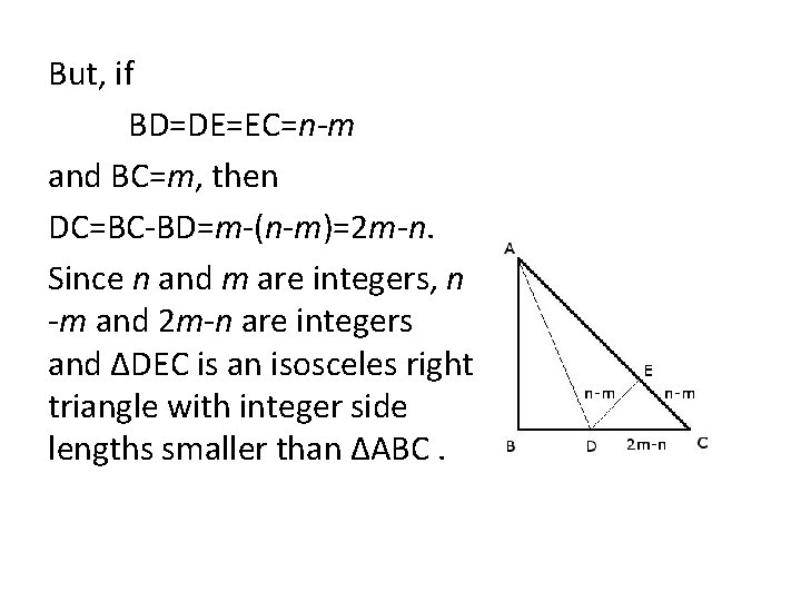 But, if BD=DE=EC=n-m and BC=m, then DC=BC-BD=m-(n-m)=2 m-n. Since n and m are integers,