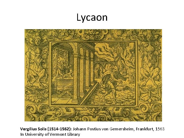 Lycaon Vergilius Solis (1514 -1562): Johann Postius von Gemersheim, Frankfurt, 1563 In University of