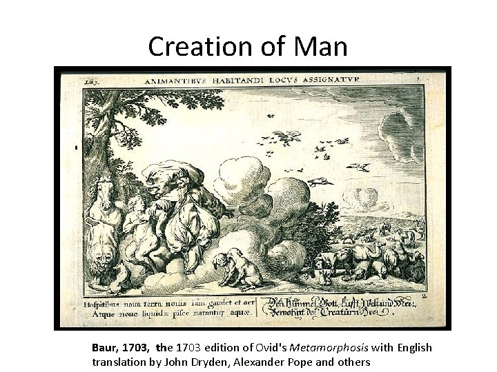 Creation of Man Baur, 1703, the 1703 edition of Ovid's Metamorphosis with English translation