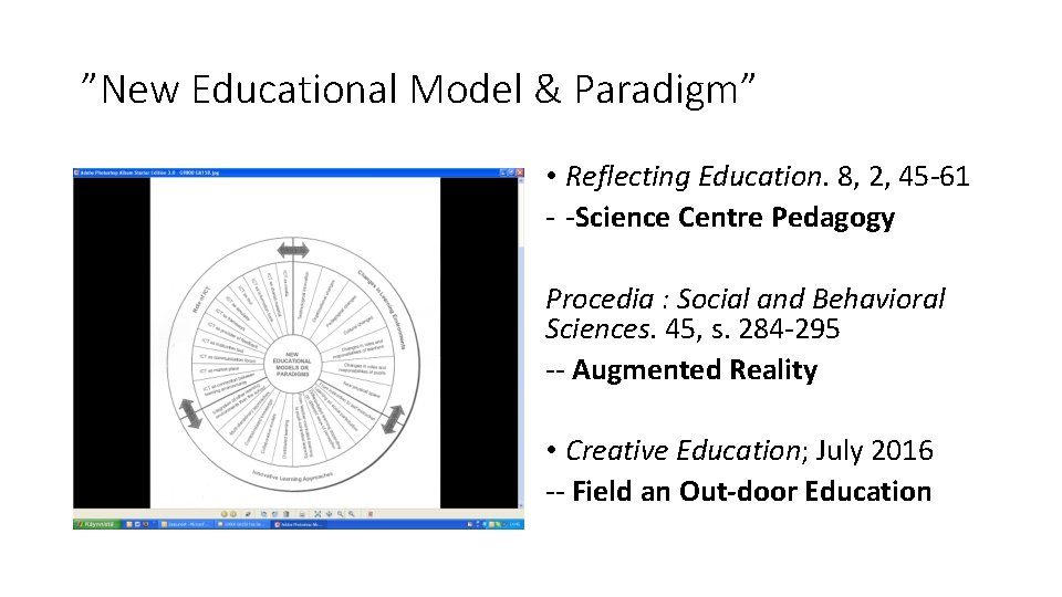 ”New Educational Model & Paradigm” • Reflecting Education. 8, 2, 45 -61 - -Science