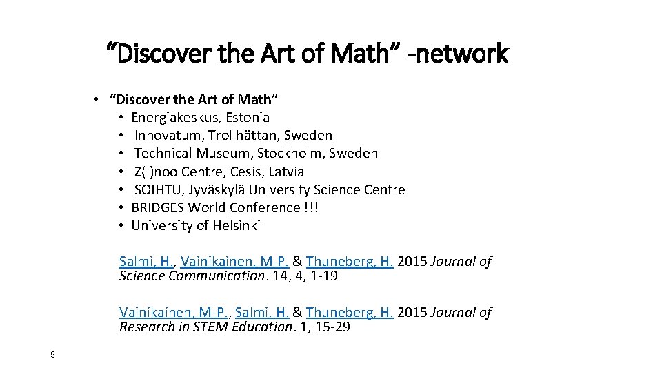 “ “Discover the Art of Math” -network • “Discover the Art of Math” •