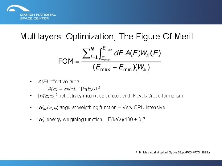 Multilayers: Optimization, The Figure Of Merit • • A(E) effective area – A(E) =