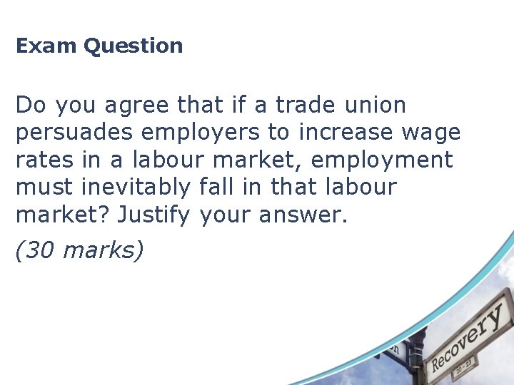 Exam Question Do you agree that if a trade union persuades employers to increase Exam Question Do you agree that if a trade union persuades employers to increase