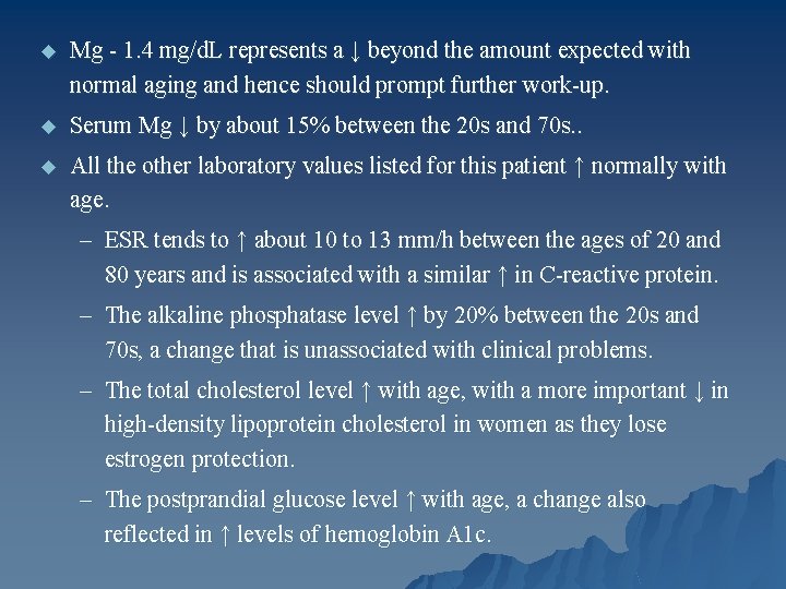 u Mg - 1. 4 mg/d. L represents a ↓ beyond the amount expected