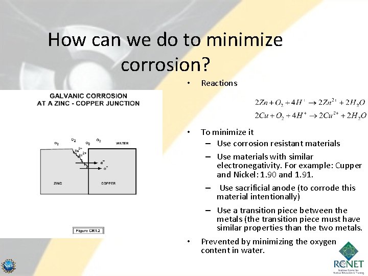 How can we do to minimize corrosion? • Reactions • To minimize it –