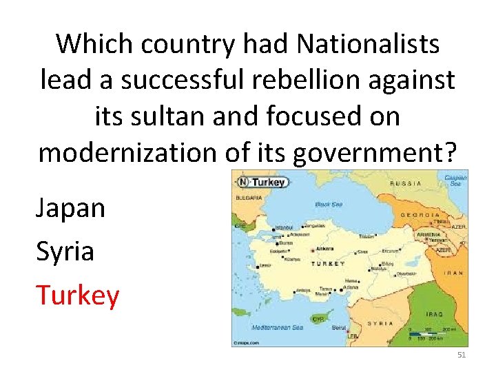 Which country had Nationalists lead a successful rebellion against its sultan and focused on