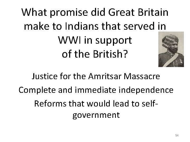 What promise did Great Britain make to Indians that served in WWI in support