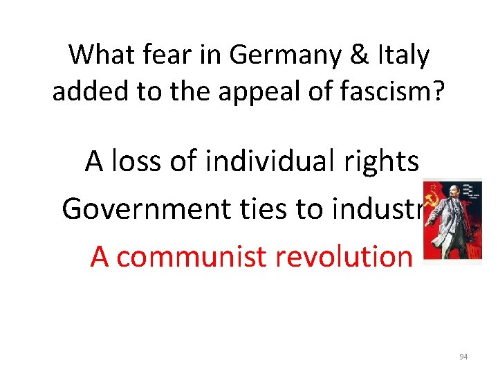 What fear in Germany & Italy added to the appeal of fascism? A loss