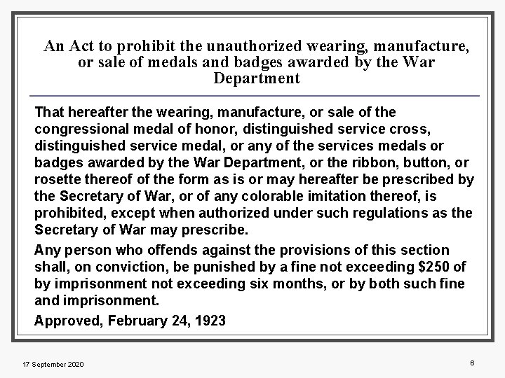 An Act to prohibit the unauthorized wearing, manufacture, or sale of medals and badges