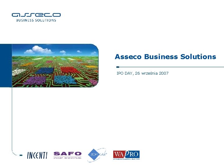 Asseco Business Solutions IPO DAY, 26 września 2007 