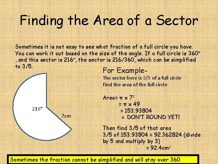Finding the Area of a Sector Sometimes it is not easy to see what