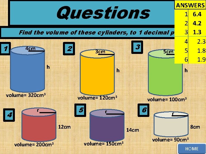 Questions 1 ANSWERS 1 6. 4 2 4. 2 Find the volume of these