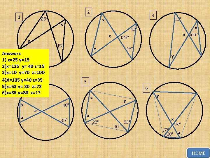 2 1 25° x 15° Answers 1) x=25 y=15 2)x=125 y= 40 z=15 3)x=10