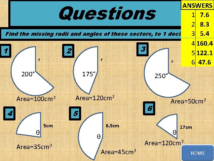 Questions ANSWERS 1 7. 6 2 8. 3 Find the missing radii and angles