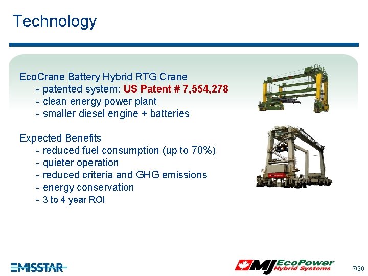 Technology Eco. Crane Battery Hybrid RTG Crane - patented system: US Patent # 7, Technology Eco. Crane Battery Hybrid RTG Crane - patented system: US Patent # 7,