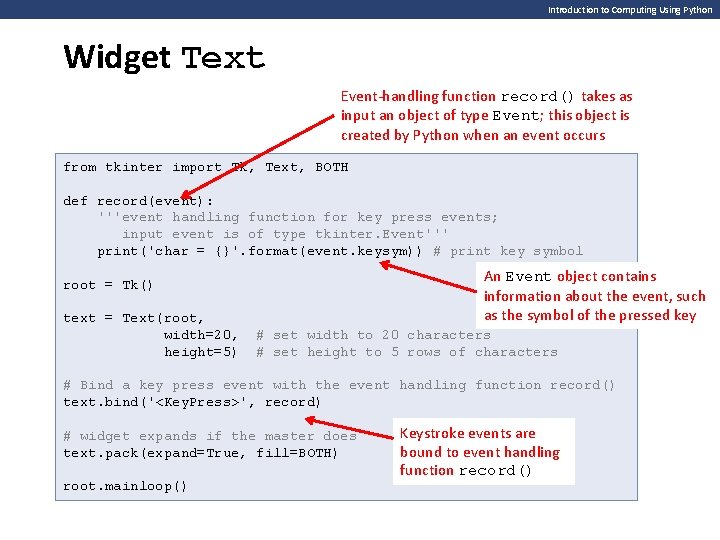 Introduction to Computing Using Python Widget Text Event-handling function record() takes as input an