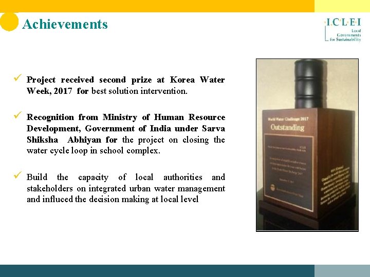 Achievements ü Project received second prize at Korea Water Week, 2017 for best solution