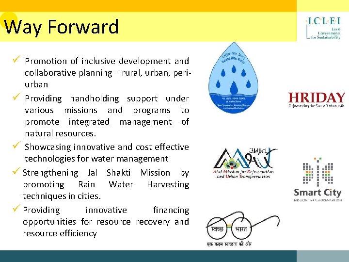 Way Forward ü Promotion of inclusive development and collaborative planning – rural, urban, periurban