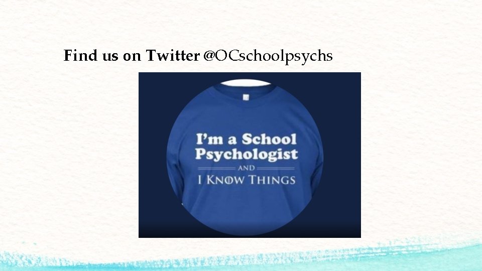 Find us on Twitter @OCschoolpsychs 