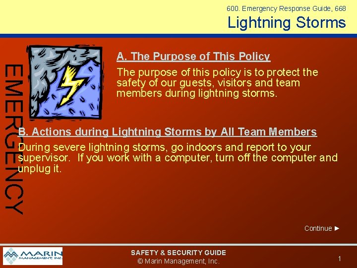 600. Emergency Response Guide, 668 Lightning Storms EMERGENCY A. The Purpose of This Policy