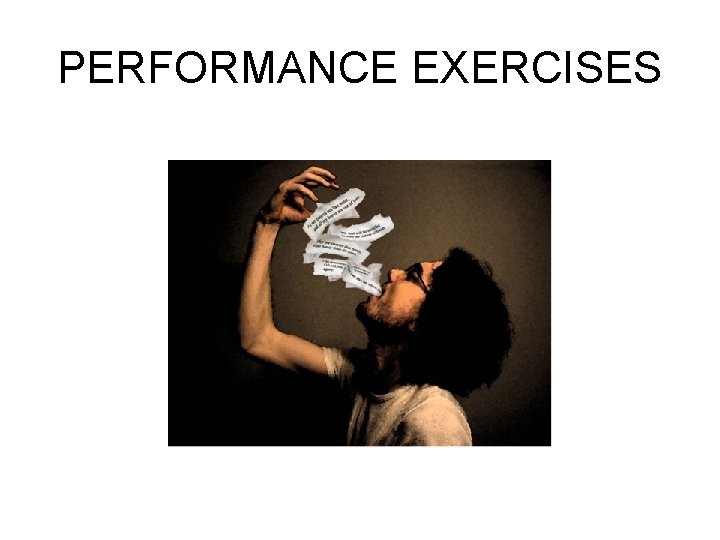 PERFORMANCE EXERCISES 
