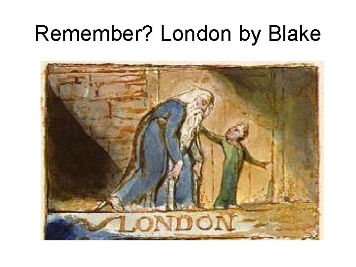 Remember? London by Blake 