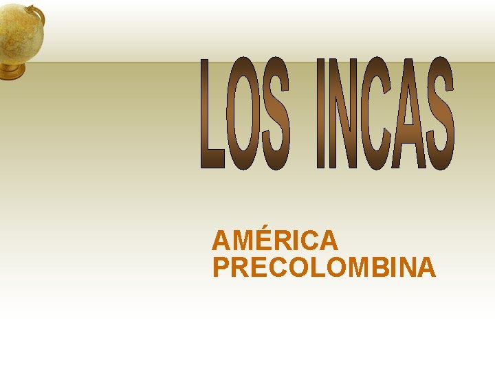 AMÉRICA PRECOLOMBINA 
