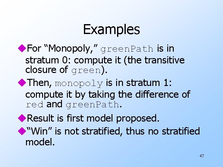 Examples u. For “Monopoly, ” green. Path is in stratum 0: compute it (the